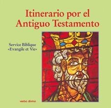 ITINERARIO POR EL ANTIGUO TESTAMENTO | 9788471518835 | SERVICE BIBLIQUE "EVANGILE ET VIE" | Libreria Geli - Librería Online de Girona - Comprar libros en catalán y castellano