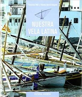 NUESTRA VELA LATINA | 9788426129864 | OLLER,FRANCISCO/GARCIA-DELGADO,VICENTE | Llibreria Geli - Llibreria Online de Girona - Comprar llibres en català i castellà
