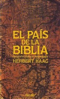 EL PAIS DE LA BIBLIA.GEOGRAFIA-HISTORIA-.... | 9788425417641 | HAAG,HERBERT | Libreria Geli - Librería Online de Girona - Comprar libros en catalán y castellano