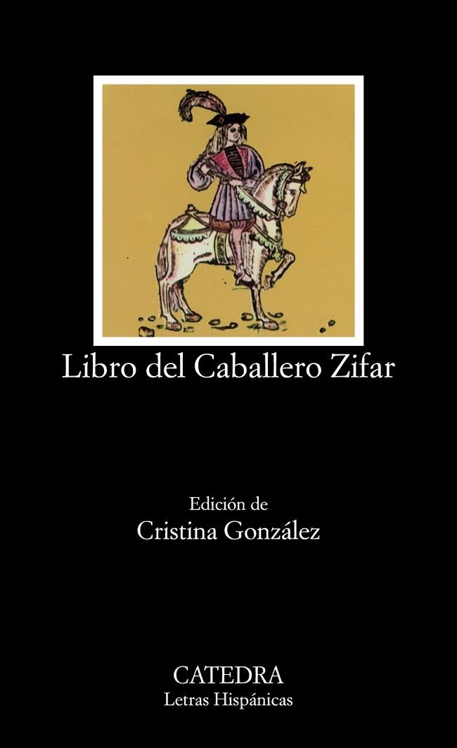 LIBRO DEL CABALLERO ZIFAR | 9788437604343 | Libreria Geli - Librería Online de Girona - Comprar libros en catalán y castellano