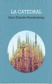 LA CATEDRAL | 9788446002192 | ERLANDE BRANDENBURG,ALAIN | Llibreria Geli - Llibreria Online de Girona - Comprar llibres en català i castellà