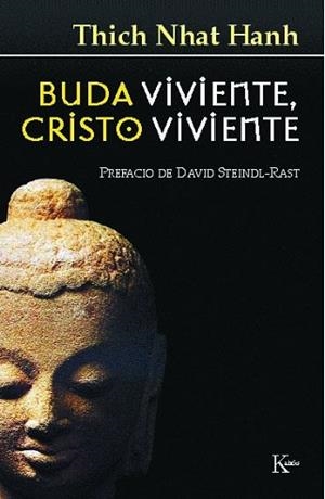BUDA VIVIENTE,CRISTO VIVIENTE | 9788472453739 | NHAT HANH,THICH | Llibreria Geli - Llibreria Online de Girona - Comprar llibres en català i castellà