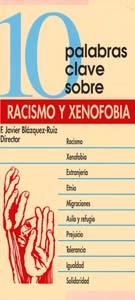 RACISMO Y XENOFOBIA(10 PALABRAS CLAVE SOBRE) | 9788481690576 | BLAZQUEZ RUIZ,F.JAVIER | Libreria Geli - Librería Online de Girona - Comprar libros en catalán y castellano