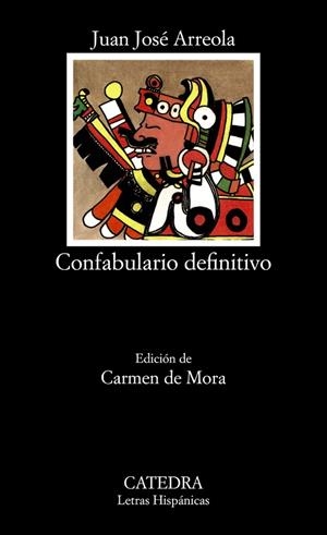 CONFABULARIO DEFINITIVO | 9788437605753 | ARREOLA,JUAN JOSE | Libreria Geli - Librería Online de Girona - Comprar libros en catalán y castellano
