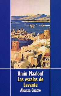 LAS ESCALAS DE LEVANTE | 9788420654324 | MAALOUF,AMIN | Libreria Geli - Librería Online de Girona - Comprar libros en catalán y castellano