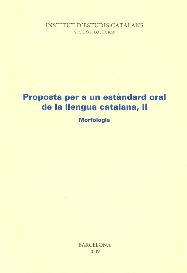 PROPOSTA PER A UN ESTANDARD ORAL DE LA LLENGUA CATALANA-2 | 9788472833180 | Libreria Geli - Librería Online de Girona - Comprar libros en catalán y castellano