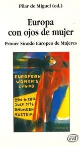 EUROPA CON OJOS DE MUJER.PRIMER SINODO EUROPEO... | 9788481691375 | DE MIGUEL,PILAR(ED) | Libreria Geli - Librería Online de Girona - Comprar libros en catalán y castellano