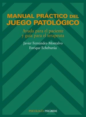 MANUAL PRACTICO DEL JUEGO PATOLOGICO | 9788436810271 | FERNANDEZ MONTALVO,JAVIER | Libreria Geli - Librería Online de Girona - Comprar libros en catalán y castellano
