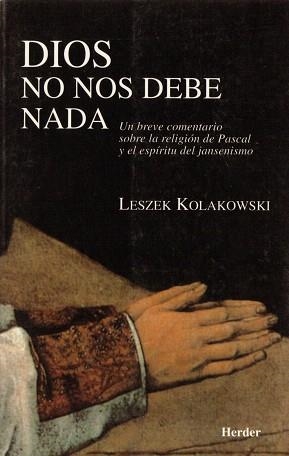 DIOS NO NOS DEBE NADA | 9788425419843 | KOLAKOWSKI,LESZEK | Llibreria Geli - Llibreria Online de Girona - Comprar llibres en català i castellà