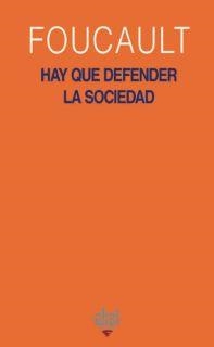 HAY QUE DEFENDER LA SOCIEDAD | 9788446012740 | FOUCAULT,MICHEL | Libreria Geli - Librería Online de Girona - Comprar libros en catalán y castellano