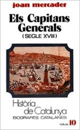 ELS CAPITANS GENERALS(SEGLE XVIII) | 9788431618131 | MERCADER,JOAN | Libreria Geli - Librería Online de Girona - Comprar libros en catalán y castellano