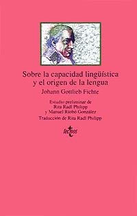SOBRE LA CAPACIDAD LINGÜISTICA Y EL ORIGEN DE LA | 9788430929498 | GOTTLIEB FICHTE,JOHANN | Libreria Geli - Librería Online de Girona - Comprar libros en catalán y castellano
