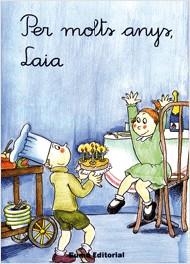 PER MOLTS ANYS,LAIA | 9788476020425 | ADELINA PALACÍN/ASSUMPTA VERDAGUER | Llibreria Geli - Llibreria Online de Girona - Comprar llibres en català i castellà