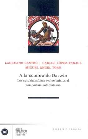 A LA SOMBRA DE DARWIN | 9788432311444 | CASTRO,LAUREANO/LOPEZ-FANJUL,C./TORO,M.A. | Libreria Geli - Librería Online de Girona - Comprar libros en catalán y castellano