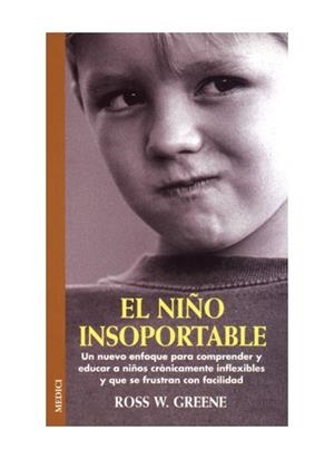 EL NIÑO INSOPORTABLE | 9788489778863 | GREENE,ROSS W | Libreria Geli - Librería Online de Girona - Comprar libros en catalán y castellano