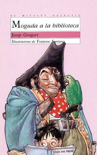 MOGUDA A LA BIBLIOTECA | 9788476601303 | GREGORI,JOSEP | Libreria Geli - Librería Online de Girona - Comprar libros en catalán y castellano