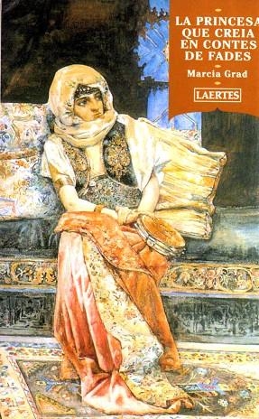LA PRINCESA QUE CREIA EN CONTES DE FADES | 9788475843315 | GRAD,MARCIA | Libreria Geli - Librería Online de Girona - Comprar libros en catalán y castellano