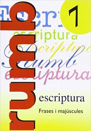 RUMB ESCRIPTURA D'INICIACIÓ-7(FRASES I MAJÚSCULES) | 9788486545161 | Libreria Geli - Librería Online de Girona - Comprar libros en catalán y castellano