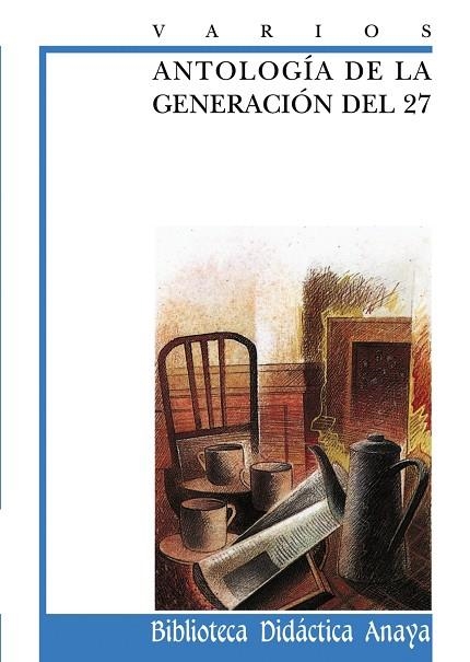 ANTOLOGIA DE LA GENERACION DEL 27 | 9788420727974 | LACOMA,MARIO | Libreria Geli - Librería Online de Girona - Comprar libros en catalán y castellano