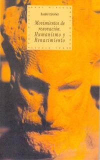 MOVIMIENTOS DE RENOVACION.HUMANISMO Y RENACIMIENTO | 9788446007920 | COLOMER,EUSEBI | Llibreria Geli - Llibreria Online de Girona - Comprar llibres en català i castellà