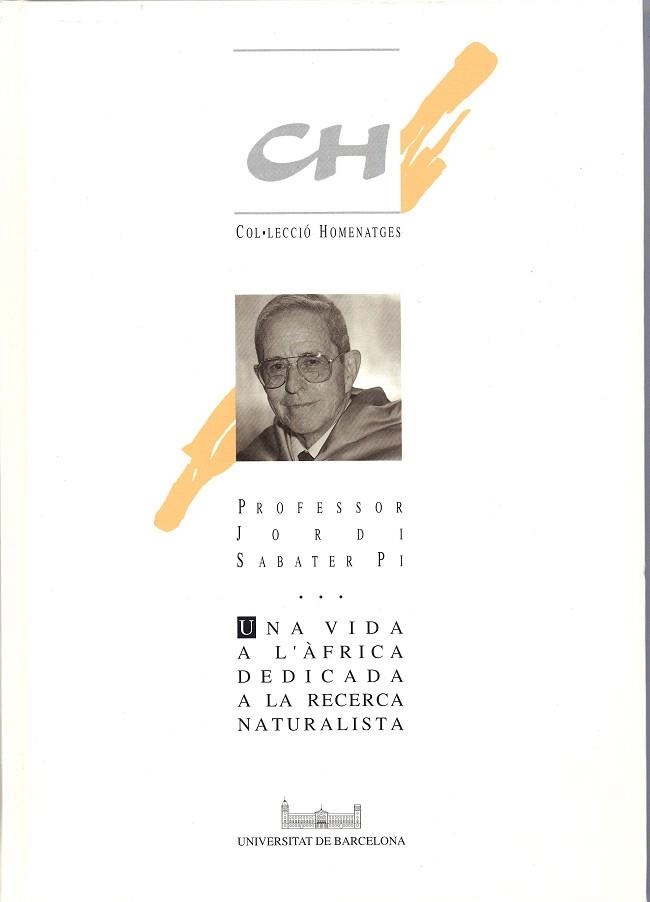 UNA VIDA D'AFRICA DEDICADA A LA RECERCA ...... | 9788447516261 | SABATER PI,JORDI | Libreria Geli - Librería Online de Girona - Comprar libros en catalán y castellano
