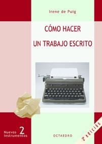COMO HACER UN TRABAJO ESCRITO | 9788480630597 | DE PUIG,IRENE | Libreria Geli - Librería Online de Girona - Comprar libros en catalán y castellano