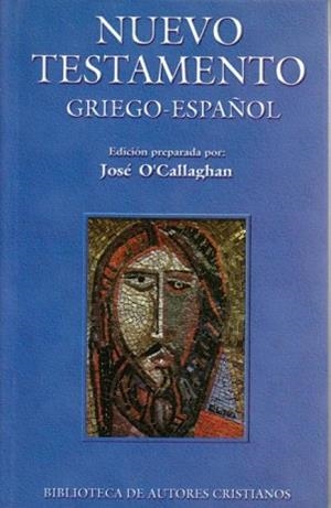 NUEVO TESTAMENTO GRIEGO-ESPAÑOL | 9788479142711 | O'CALLAGHAN,JOSE | Libreria Geli - Librería Online de Girona - Comprar libros en catalán y castellano