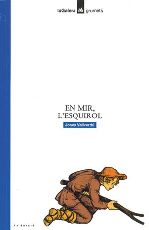 EN MIR,L'ESQUIROL | 9788424681968 | VALLVERDU,JOSEP | Libreria Geli - Librería Online de Girona - Comprar libros en catalán y castellano
