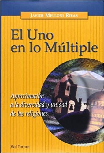 EL UNO EN LO MULTIPLE | 9788429315158 | MELLONI,JAVIER | Libreria Geli - Librería Online de Girona - Comprar libros en catalán y castellano