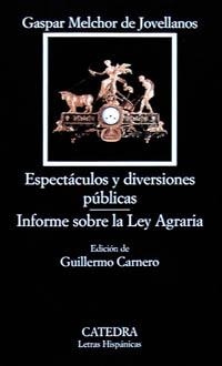 ESPECTACULOS Y DIVERSIONES PUBLICAS/INFORME SOBRE. | 9788437615561 | JOVELLANOS,GASPAR MELCHOR DE | Libreria Geli - Librería Online de Girona - Comprar libros en catalán y castellano