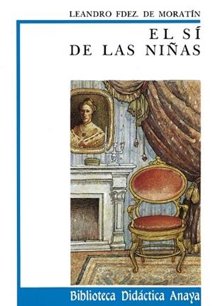 EL SI DE LAS NIÑAS | 9788420726342 | FERNANDEZ DE MORATIN,LEANDRO | Libreria Geli - Librería Online de Girona - Comprar libros en catalán y castellano