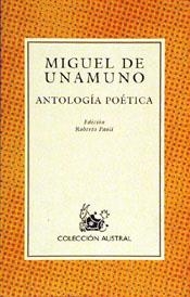 ANTOLOGIA POETICA(MIGUEL DE UNAMUNO) | 9788423972838 | UNAMUNO,MIGUEL DE | Llibreria Geli - Llibreria Online de Girona - Comprar llibres en català i castellà