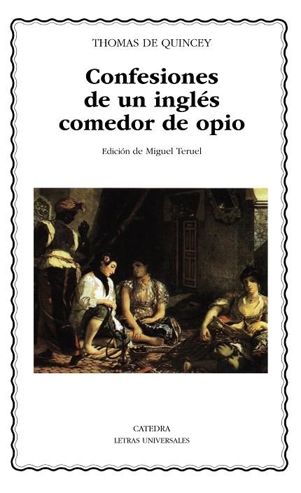 CONFESIONES DE UN INGLES COMEDOR DE OPIO | 9788437615592 | DE QUINCEY,THOMAS | Libreria Geli - Librería Online de Girona - Comprar libros en catalán y castellano