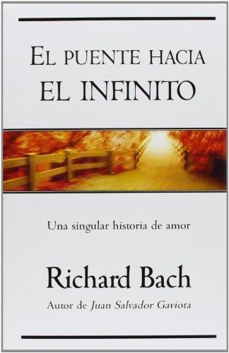 EL PUENTE HACIA EL INFINITO | 9788466612579 | BACH,RICHARD | Libreria Geli - Librería Online de Girona - Comprar libros en catalán y castellano