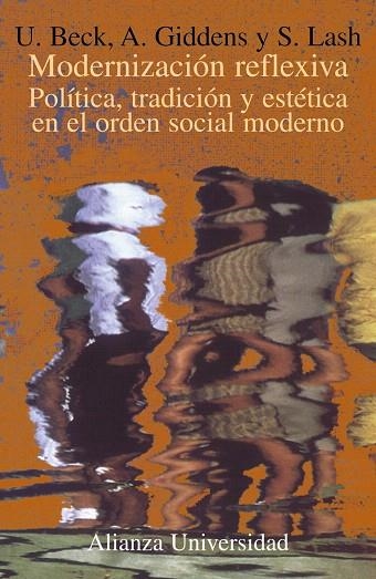 MODERNIZACION REFLEXIVA.POLITICA.TRADICION Y.... | 9788420628790 | BECK,U./GIDDENS,A./LASH,S. | Llibreria Geli - Llibreria Online de Girona - Comprar llibres en català i castellà