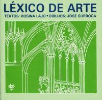 LEXICO DE ARTE | 9788446009245 | LAJO,ROSINA | Llibreria Geli - Llibreria Online de Girona - Comprar llibres en català i castellà