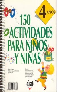 150 ACTIVIDADES PARA NIÑOS NIÑAS(4 AÑO) | 9788446003786 | CONTRERAS,ANTONIO/GALLEGO,NIEVES | Llibreria Geli - Llibreria Online de Girona - Comprar llibres en català i castellà