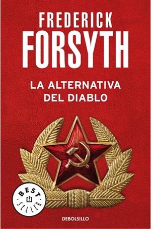 LA ALTERNATIVA DEL DIABLO | 9788497594332 | FORSYTH,FREDERICK | Libreria Geli - Librería Online de Girona - Comprar libros en catalán y castellano
