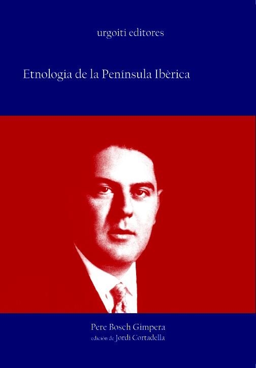 ETNOLOGIA DE LA PENINSULA IBERICA | 9788493339807 | BOSCH GIMPERA, PERE | Llibreria Geli - Llibreria Online de Girona - Comprar llibres en català i castellà