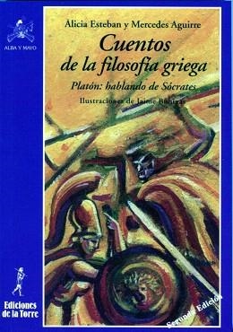 CUENTOS DE LA FILOSFIA GRIEGA | 9788479601799 | ESTEBAN,ALICIA/AGUIRRE,MERCEDES | Libreria Geli - Librería Online de Girona - Comprar libros en catalán y castellano