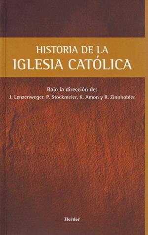 HISTORIA DE LA IGLESIA CATOLICA | 9788425416170 | LENZENWEGER,J. | Llibreria Geli - Llibreria Online de Girona - Comprar llibres en català i castellà