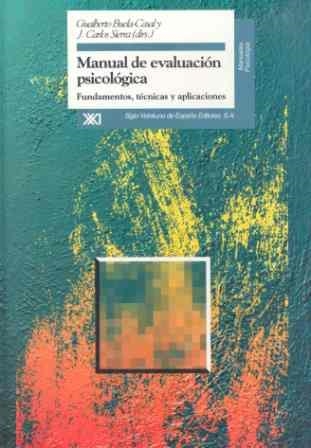 MANUAL DE EVALUACION PSICOLOGICA | 9788432309533 | BUELA,GUALBERTO/SIERRA,J.CARLOS | Llibreria Geli - Llibreria Online de Girona - Comprar llibres en català i castellà