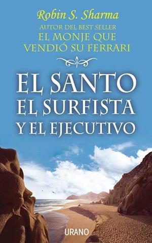 EL SANTO,EL SURFISTA Y EL EJECUTIVO | 9788479535339 | SHARMA,ROBIN S. | Llibreria Geli - Llibreria Online de Girona - Comprar llibres en català i castellà