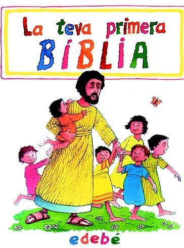 LA TEVA PRIMERA BIBLIA | 9788423647231 | ALEXANDER,PAT | Libreria Geli - Librería Online de Girona - Comprar libros en catalán y castellano