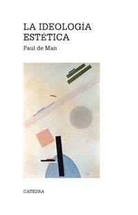 LA IDEOLOGIA ESTETICA | 9788437616001 | MAN,PAUL DE | Libreria Geli - Librería Online de Girona - Comprar libros en catalán y castellano