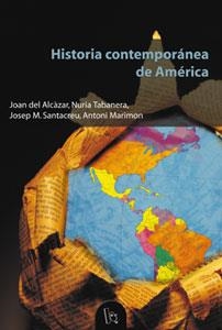 HISTORIA CONTEMPORANEA DE AMERICA | 9788437056708 | DEL ALCAZAR,JOAN ; TABANERA,NURIA ; SANTACREU,J. | Libreria Geli - Librería Online de Girona - Comprar libros en catalán y castellano