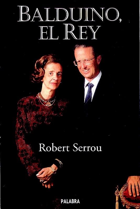 BALDUINO EL REY | 9788482395692 | SERROU,ROBERT | Libreria Geli - Librería Online de Girona - Comprar libros en catalán y castellano