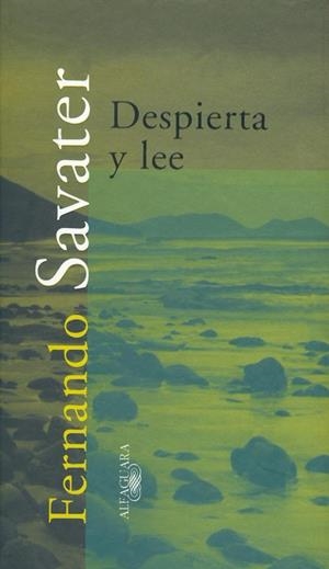 DESPIERTA Y LEE | 9788420483528 | SAVATER,FERNANDO | Libreria Geli - Librería Online de Girona - Comprar libros en catalán y castellano