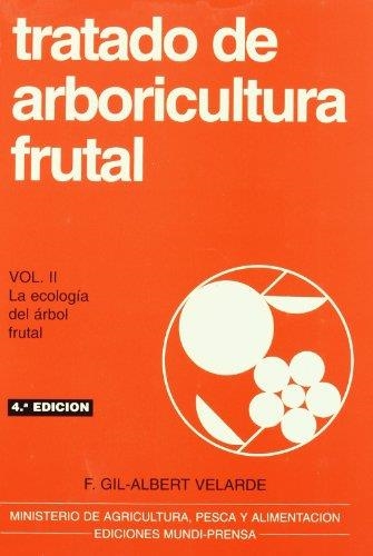 TRATADO DE ARBORICULTURA FRUTAL-2(4ª ED) | 9788471147417 | GIL-ALBERT VELARDE,F. | Llibreria Geli - Llibreria Online de Girona - Comprar llibres en català i castellà