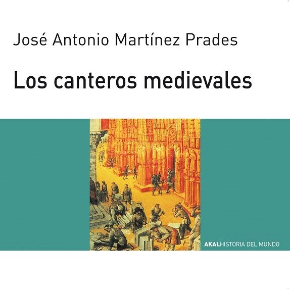 LOS CANTEROS MEDIEVALES | 9788446006077 | MARTINEZ PRADES,JOSE ANTONIO | Llibreria Geli - Llibreria Online de Girona - Comprar llibres en català i castellà